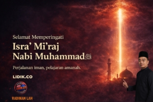 Memaknai Isra’ Mi’raj: Saat Iman Diuji, Etika Diperlukan
